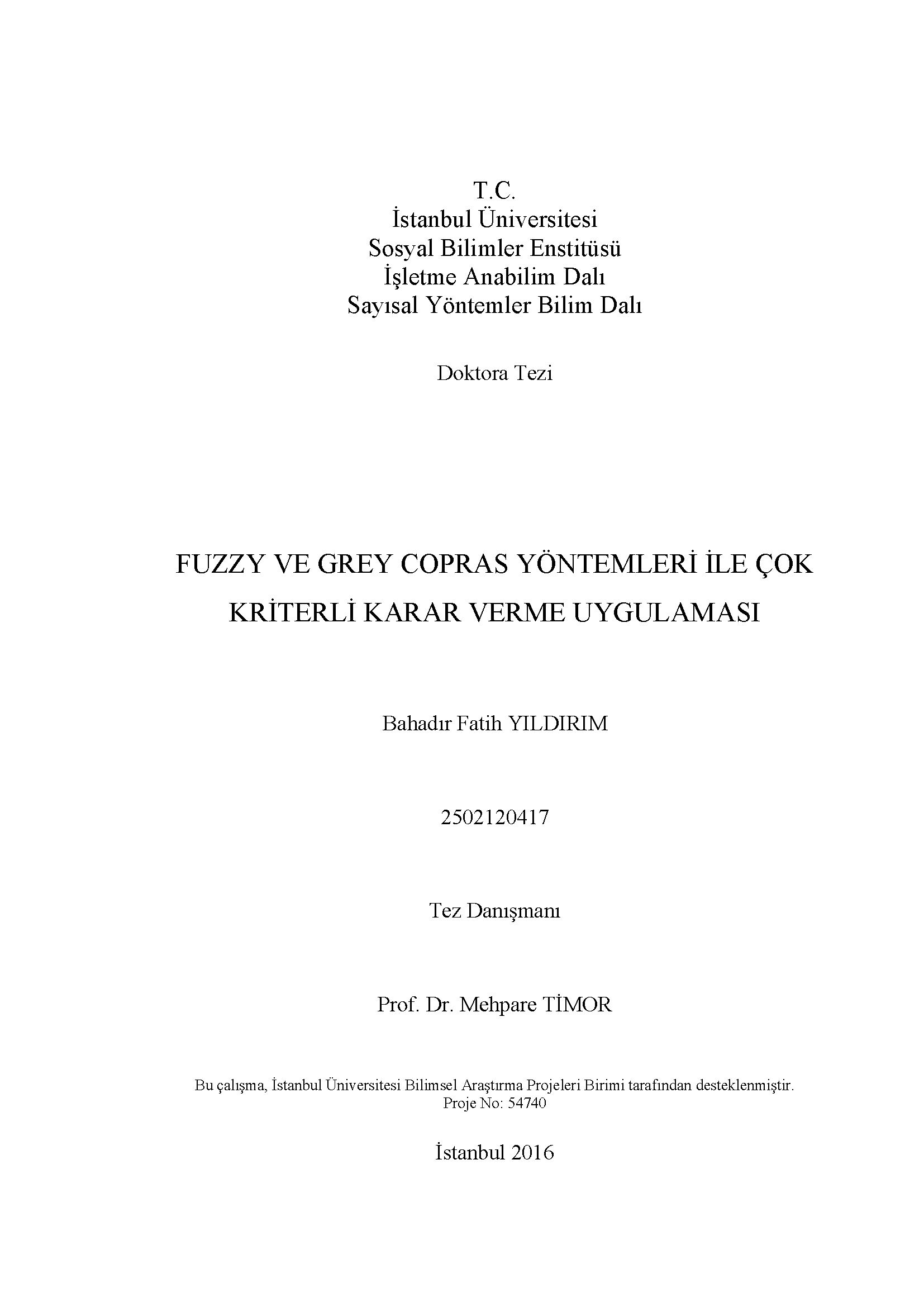 Fuzzy ve Grey Copras Yöntemleri İle Çok Kriterli Karar Verme Uygulaması